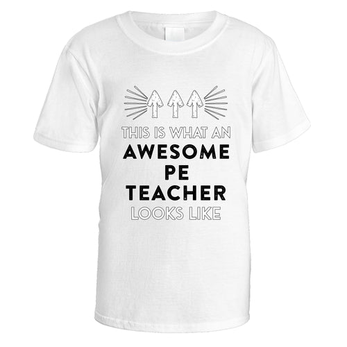 Awesome P.E. Teacher T-Shirt - Small / White