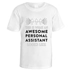 Awesome Personal Assistant T-Shirt - Small / White