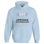 Awesome Scrapbooker Hoodie