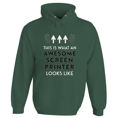 Awesome Screen Printer Hoodie