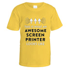 Awesome Screen Printer T-Shirt