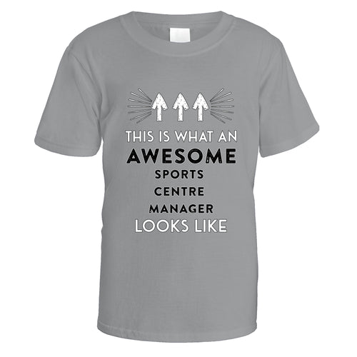 Awesome Sports Centre Manager T-Shirt