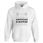 Awesome Stripper Hoodie - Default Title