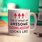 This is What an Awesome Teaching Assistant Looks Like Mug