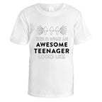 Awesome Teenager T-Shirt - Small / White