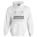 Awesome Toxicologist Hoodie - Default Title
