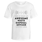 Awesome Waste Disposal Officer T-Shirt - Default Title