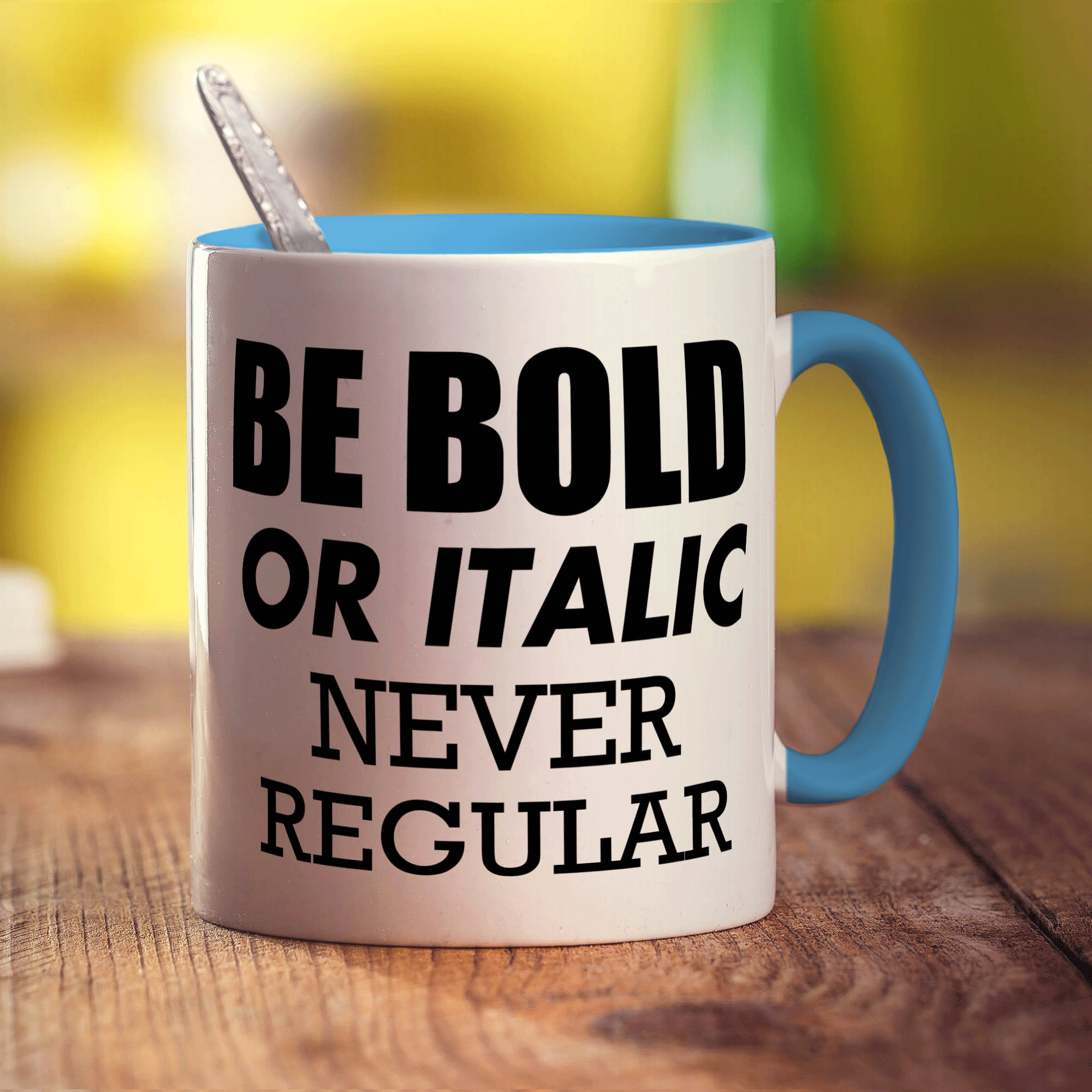 Be Bold or Italic' Never Regular Mug - Standard 330ml (11oz) / Blue