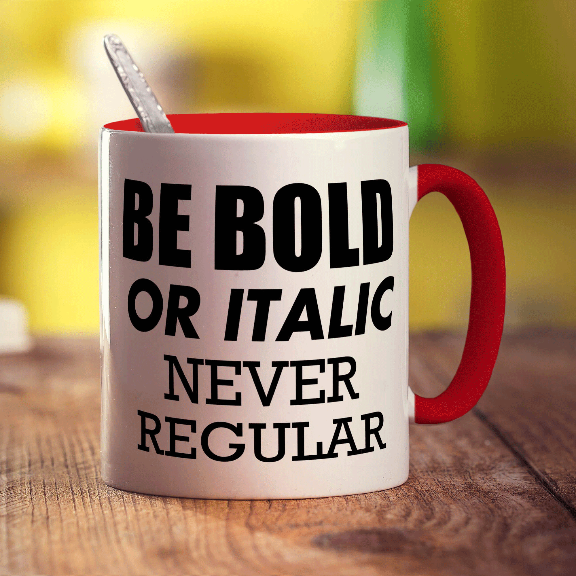Be Bold or Italic' Never Regular Mug - Standard 330ml (11oz) / Red