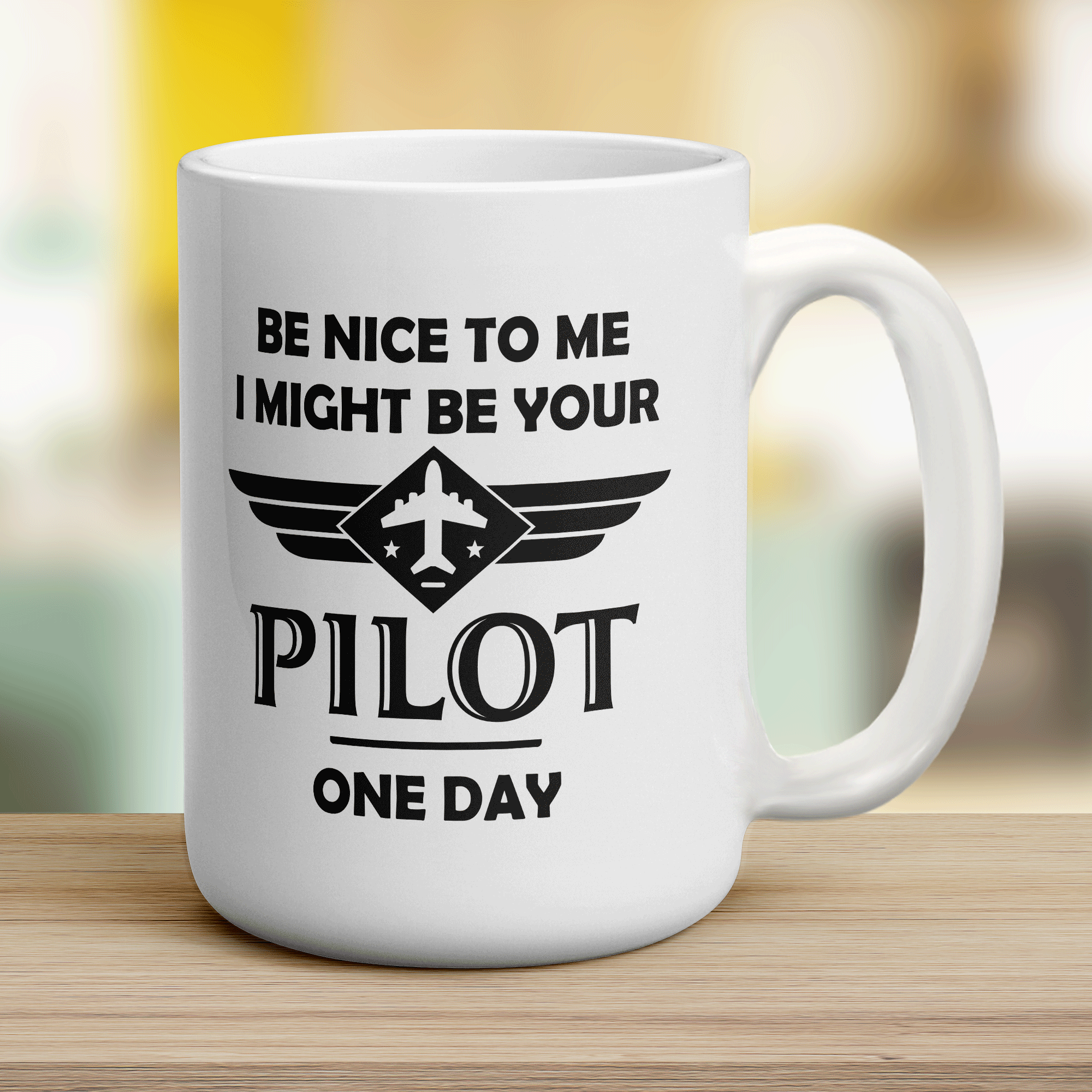 Be Nice to Me I Might be Your Pilot One Day Mug