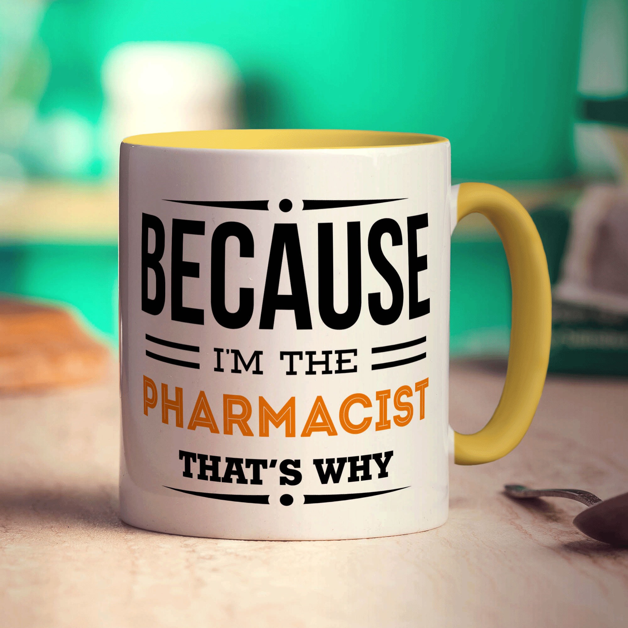 Because I'm the Pharmacist That's Why Mug