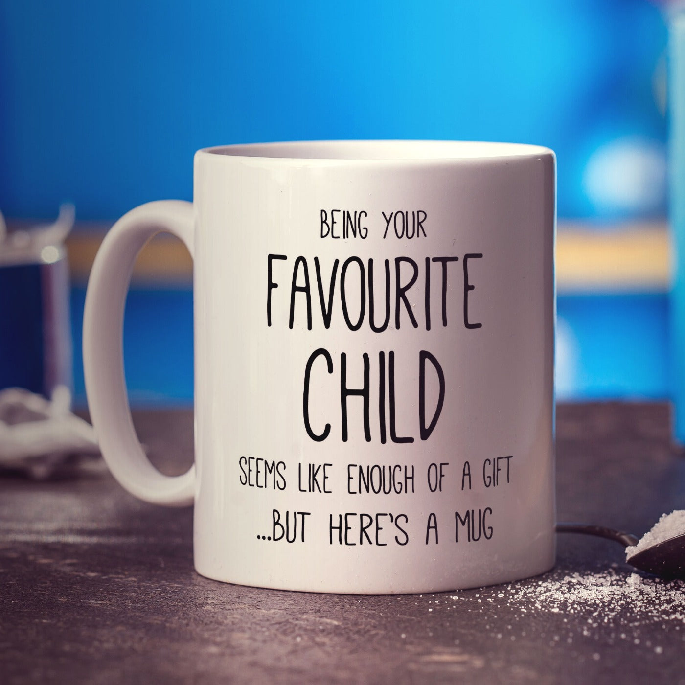 Being Your Favourite Child Mug