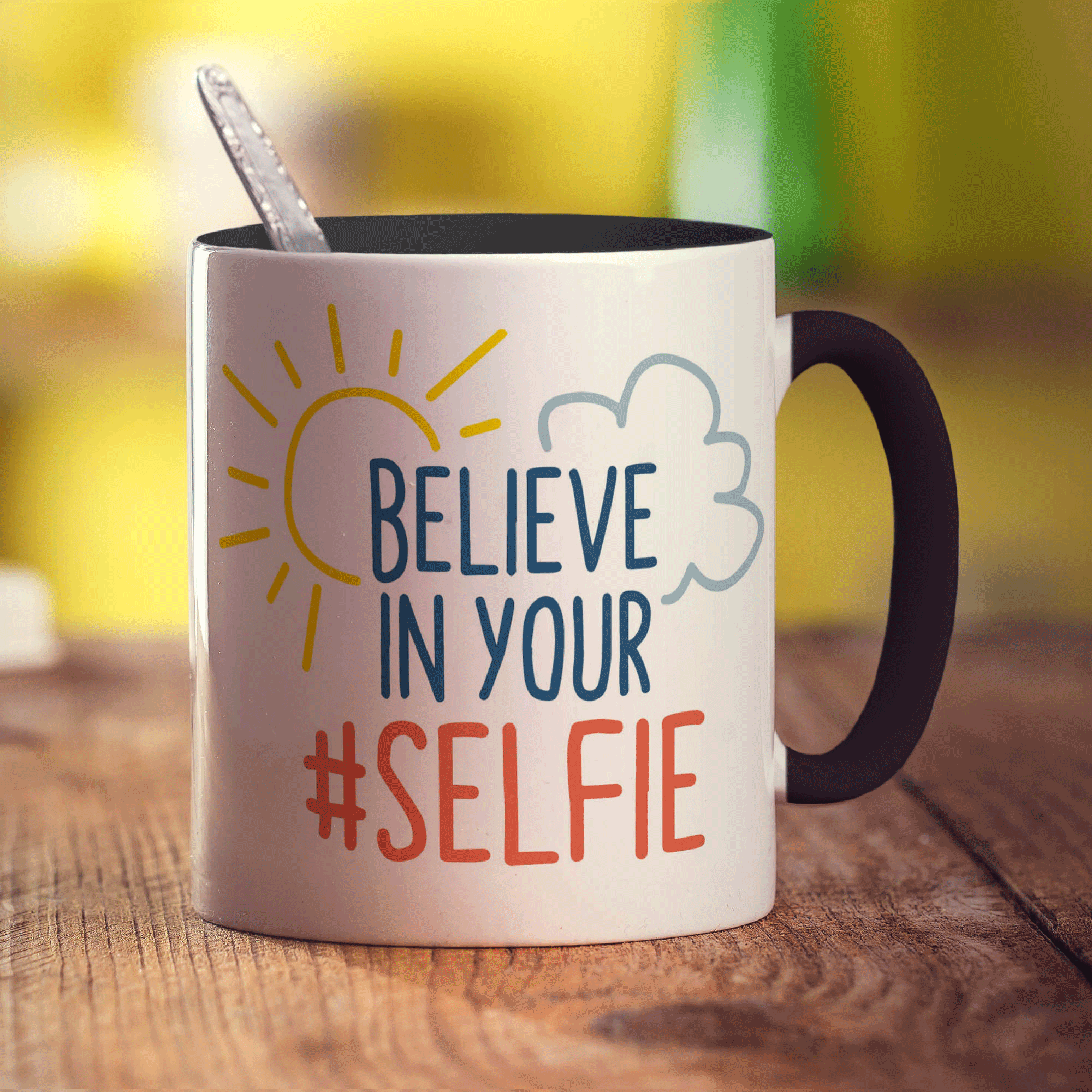 Believe in Your #Selfie Mug