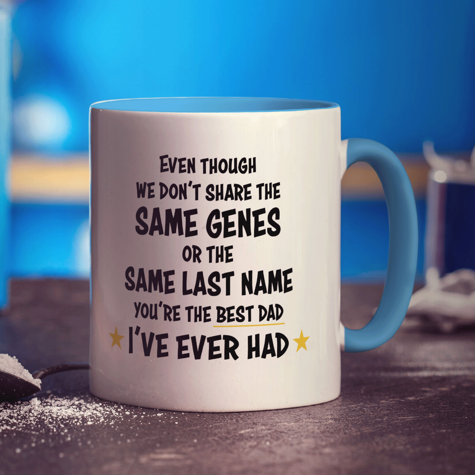 Best Dad I've Ever Had Mug