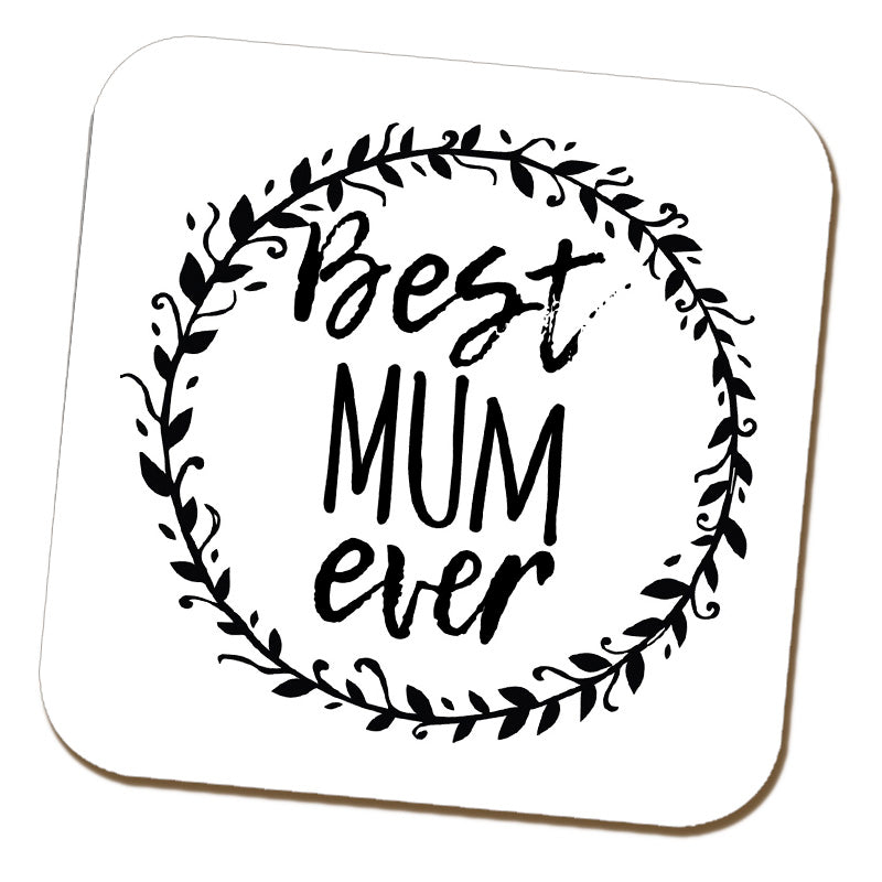 Best Mum Ever Coaster