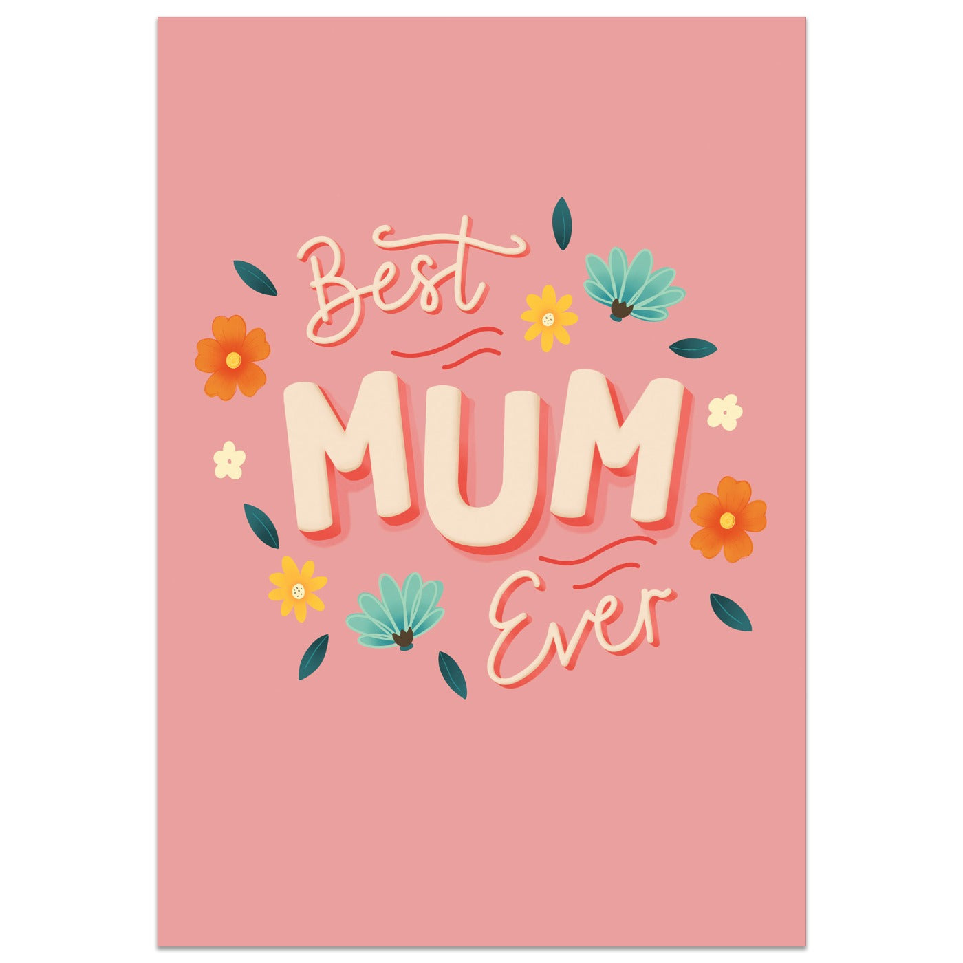 Best Mum Ever Flower Card