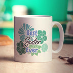 Best Sister Ever Mug