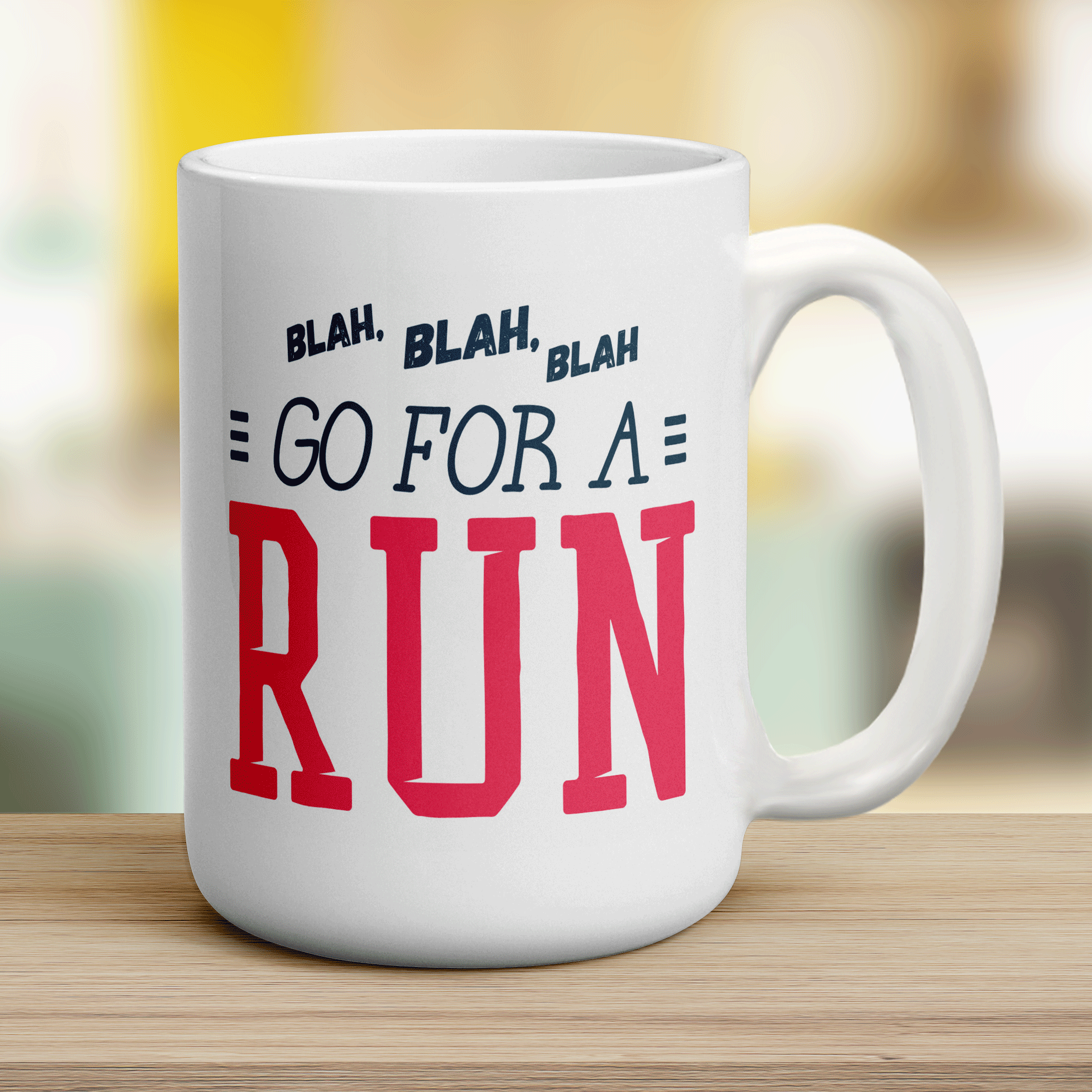 Blah, Blah, Blah Go For a Run Mug