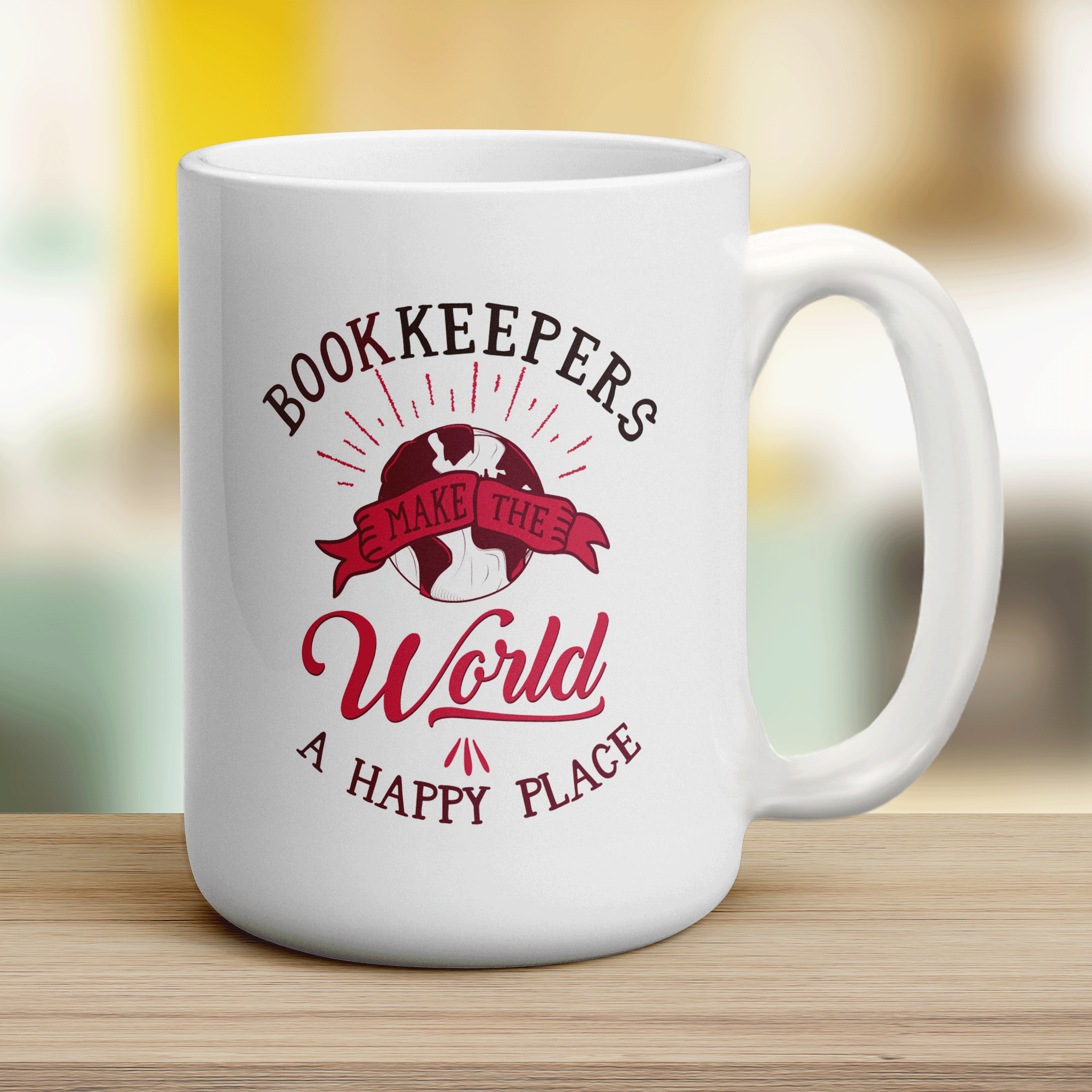 Bookkeepers Make the World a Happy Place Mug - Jumbo 440ml (15oz) / White