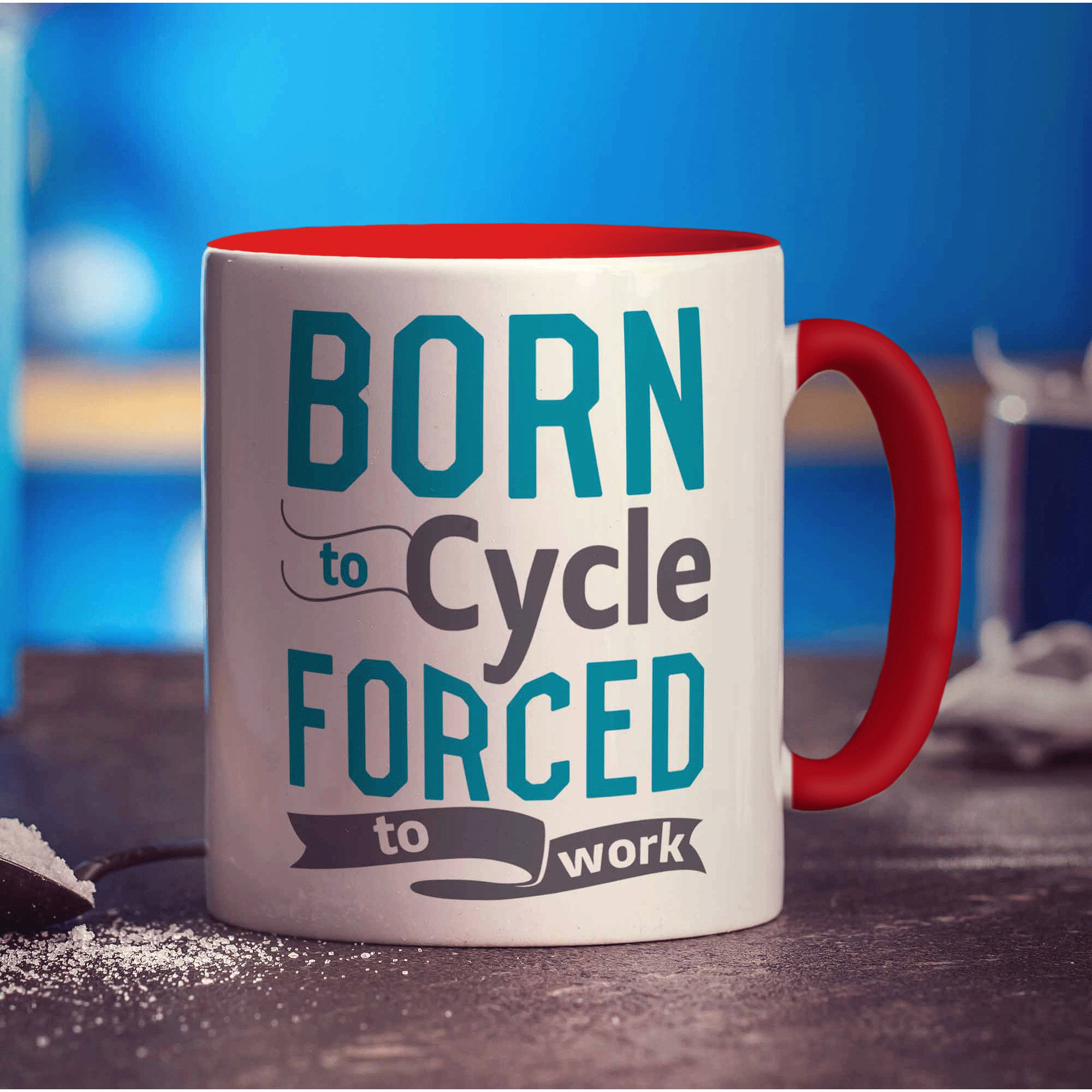 Born to Cycle Forced to Work Mug