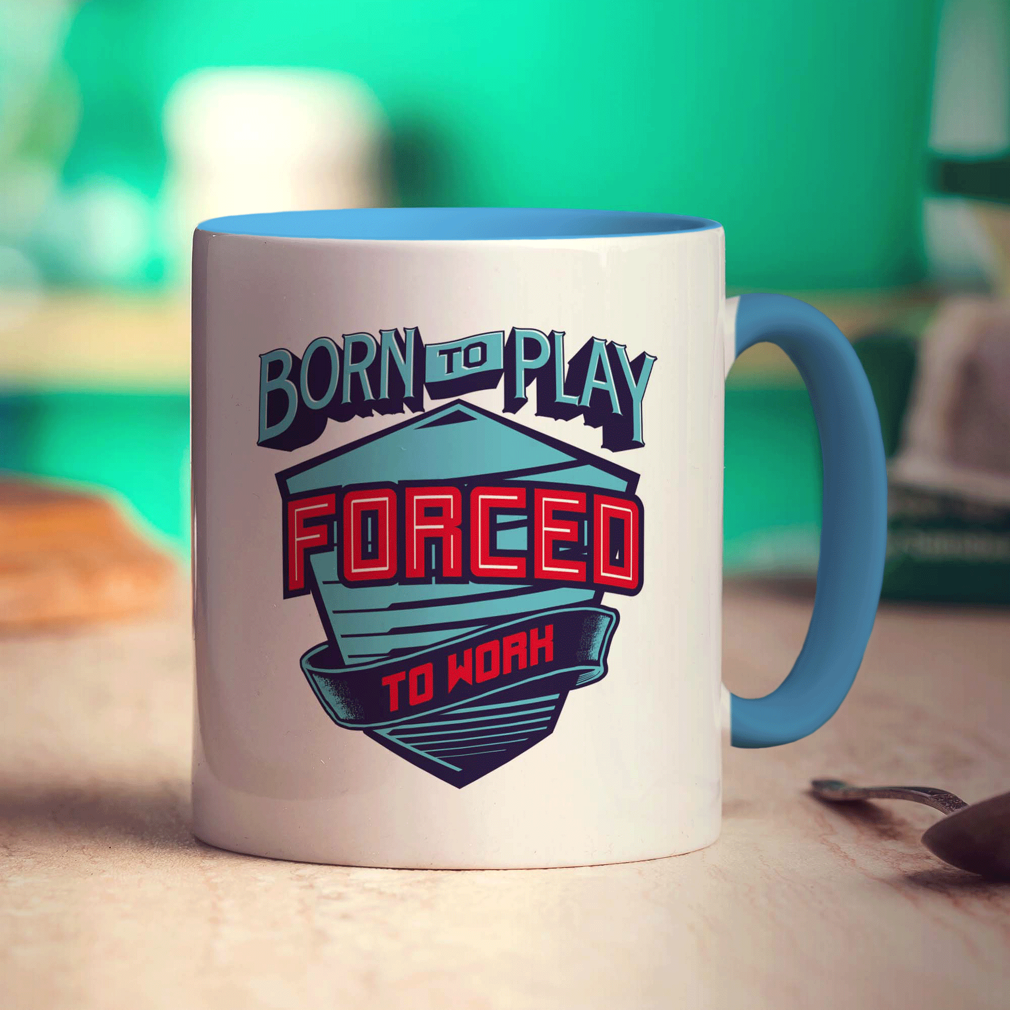 Born to Play, Forced to Work Mug