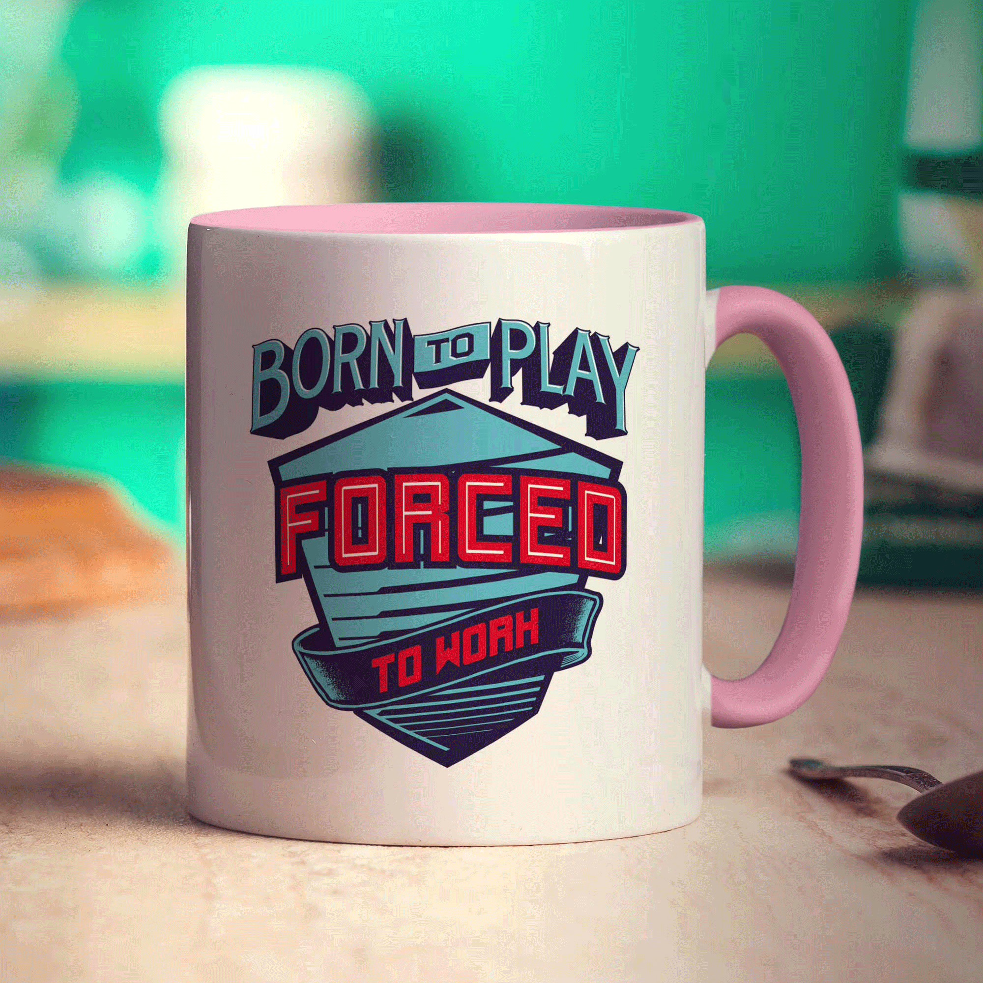 Born to Play, Forced to Work Mug