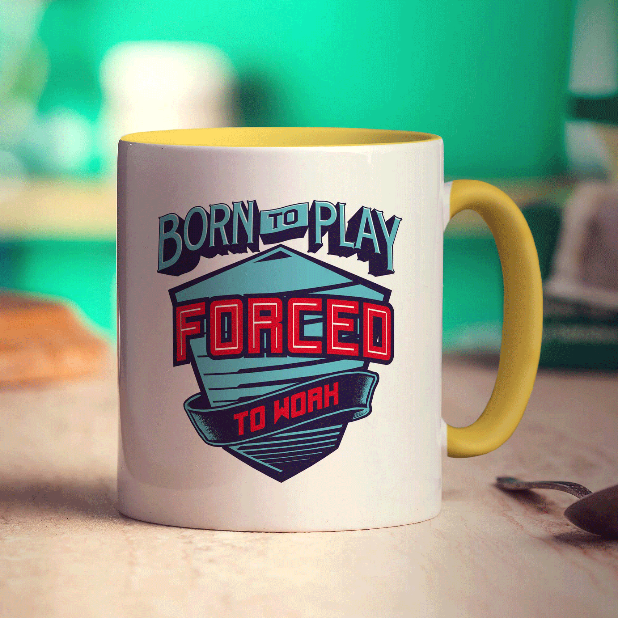 Born to Play, Forced to Work Mug