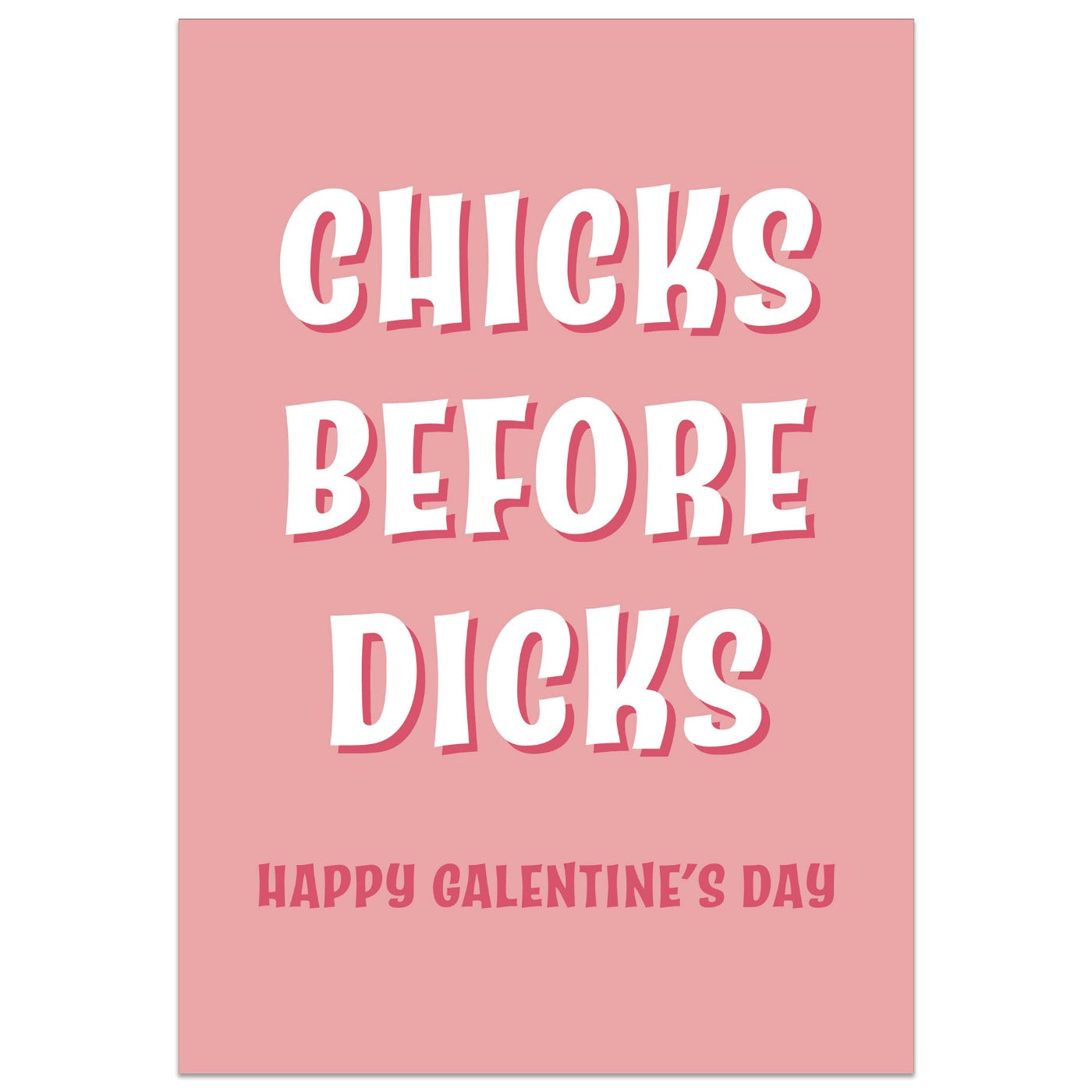 Chicks Before Dicks Card