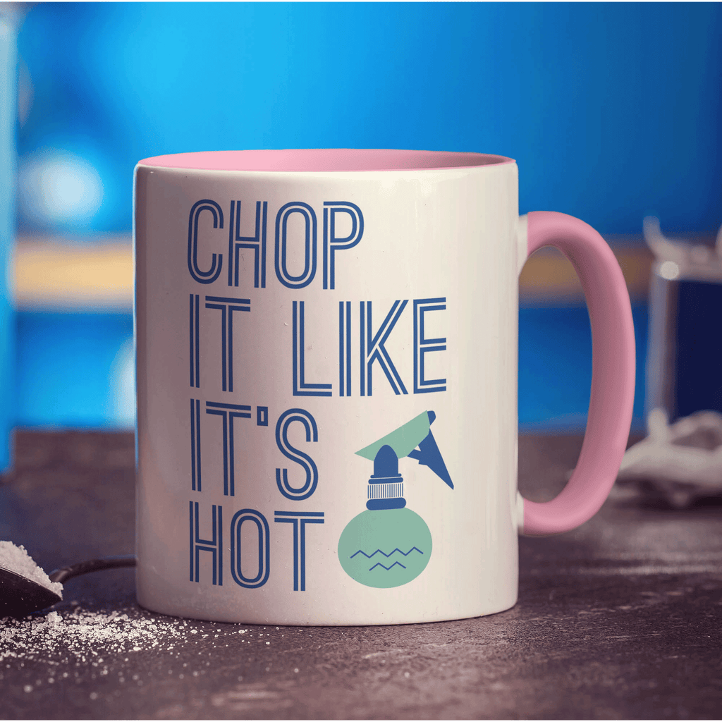 Chop It Like It's Hot Mug - Standard 330ml (11oz) / Pink