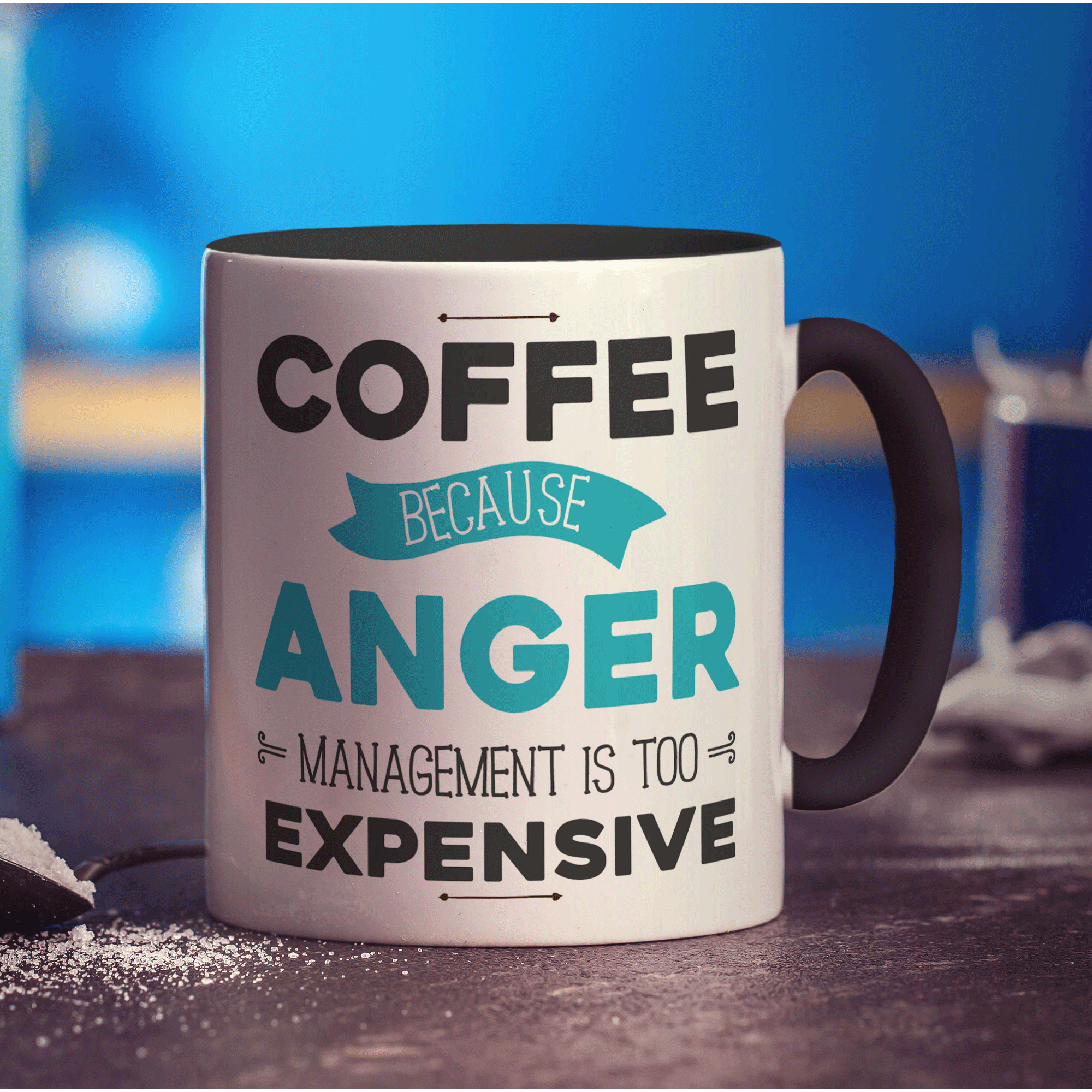 Coffee Because Anger Management is Too Expensive Mug - Standard 330ml (11oz) / Black