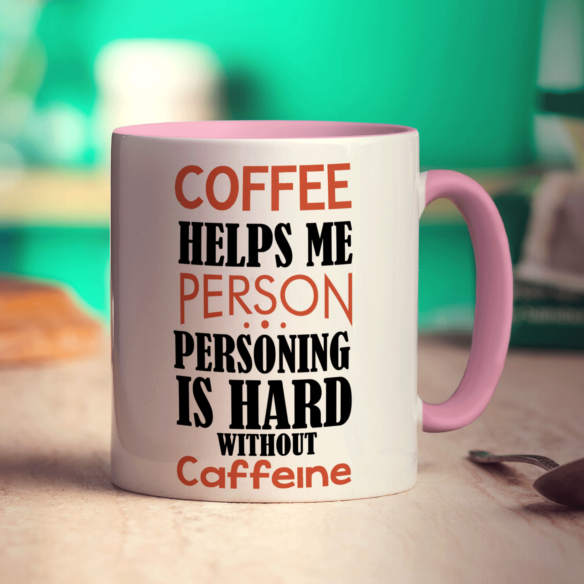Coffee Helps Me Person. Personing is Hard Without Caffeine Mug - Standard 330ml (11oz) / Pink