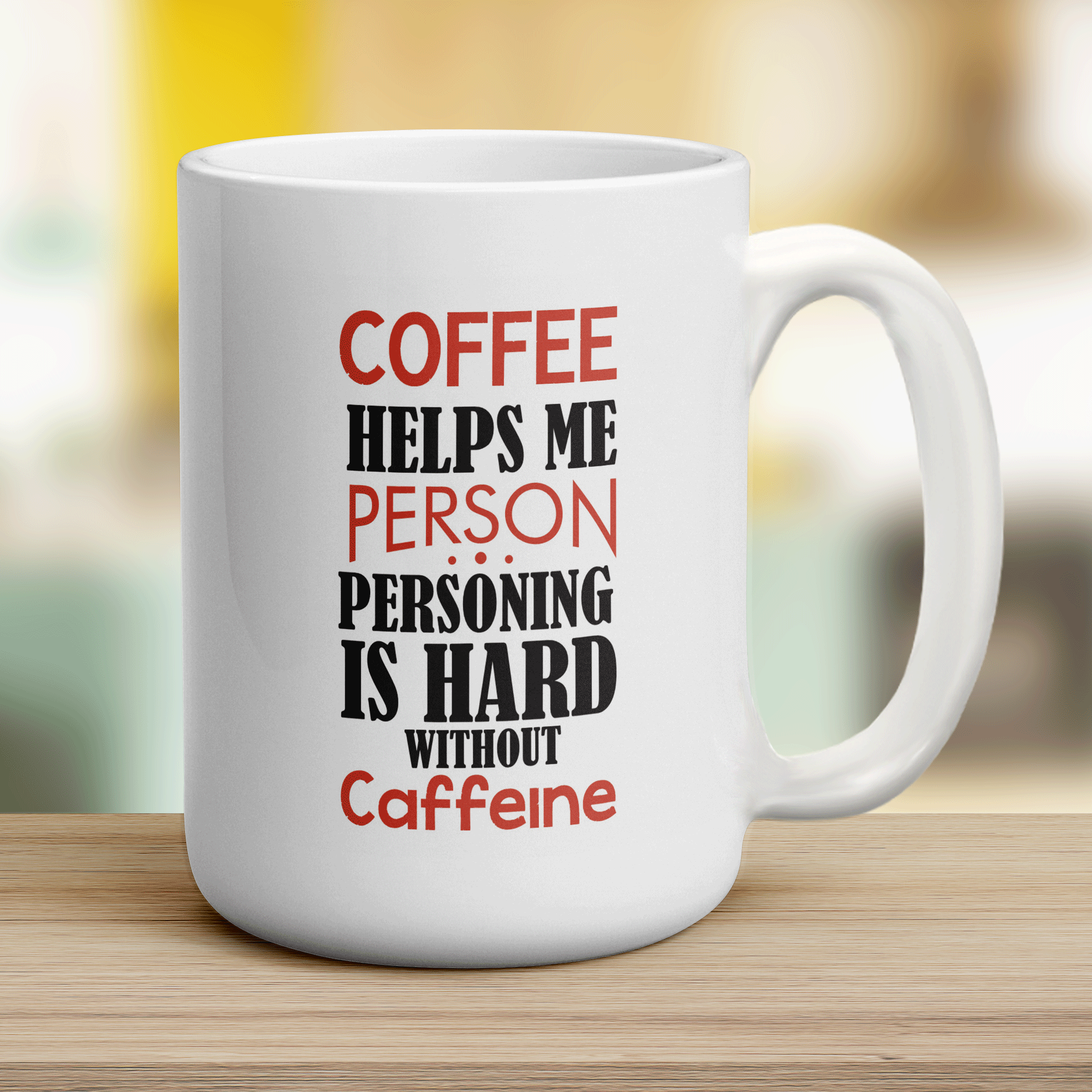 Coffee Helps Me Person. Personing is Hard Without Caffeine Mug - Jumbo 440ml (15oz) / White