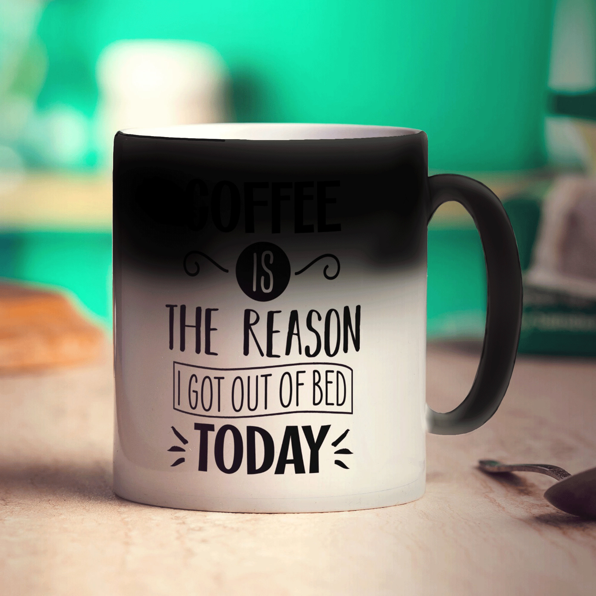 Coffee is the Reason I Got Out of Bed Today Mug