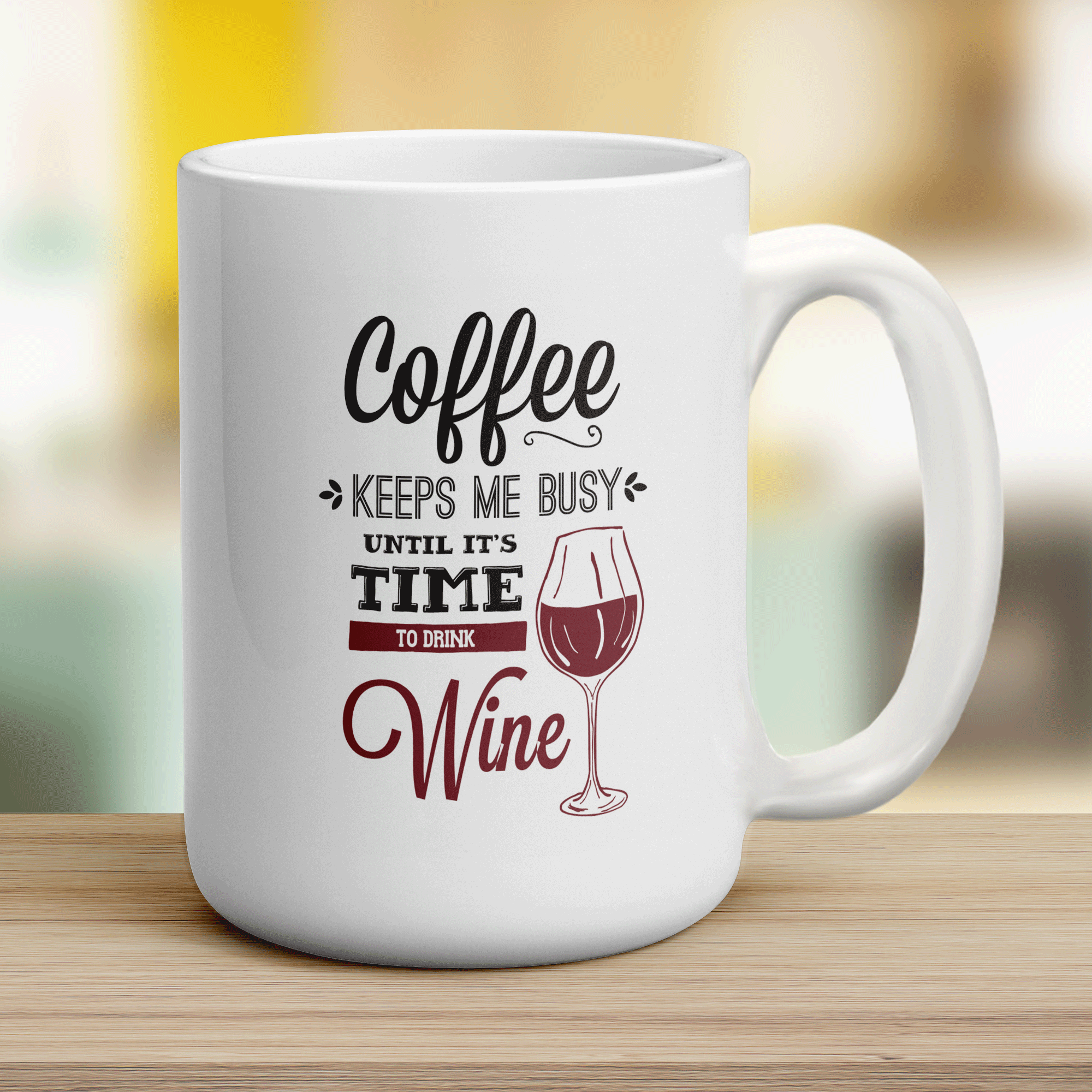 Coffee Keeps Me Busy Until It's Time To Drink Wine Mug - Jumbo 440ml (15oz) / White