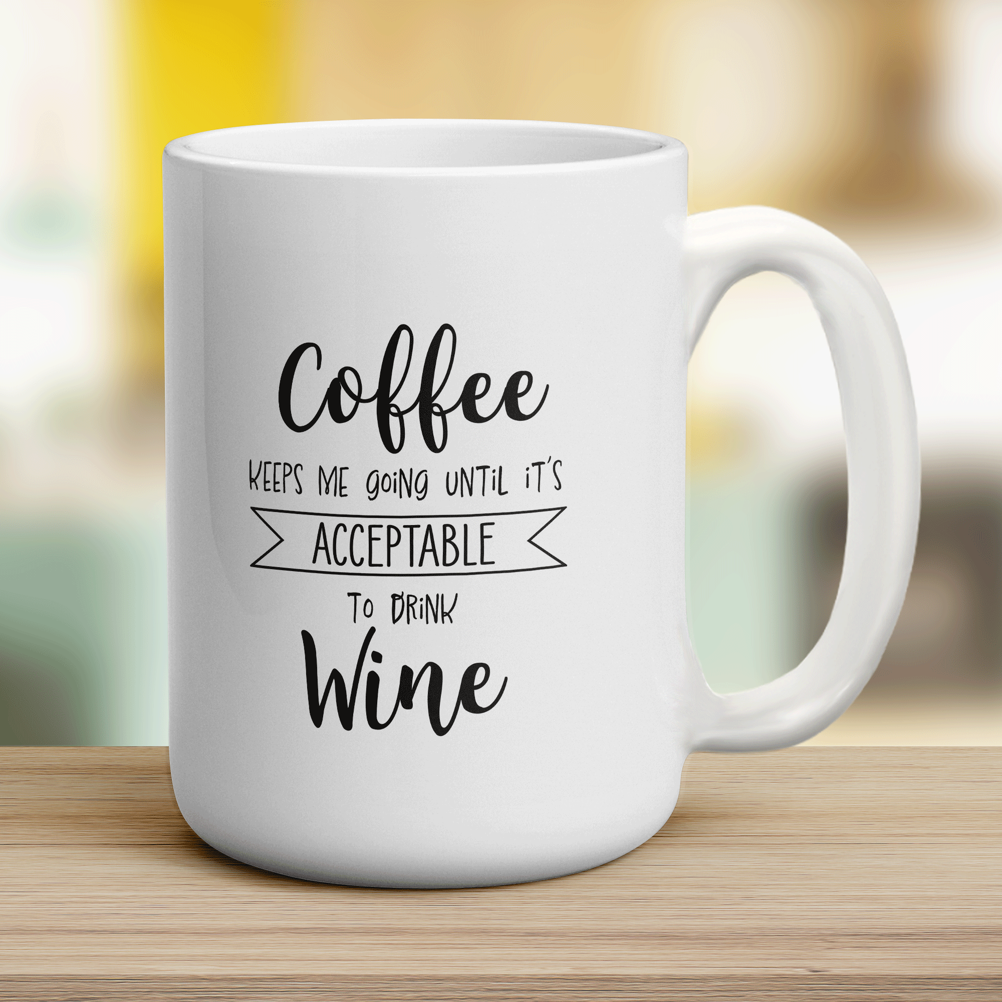 Coffee Keeps me Going Until it is Acceptable to Drink Wine Mug