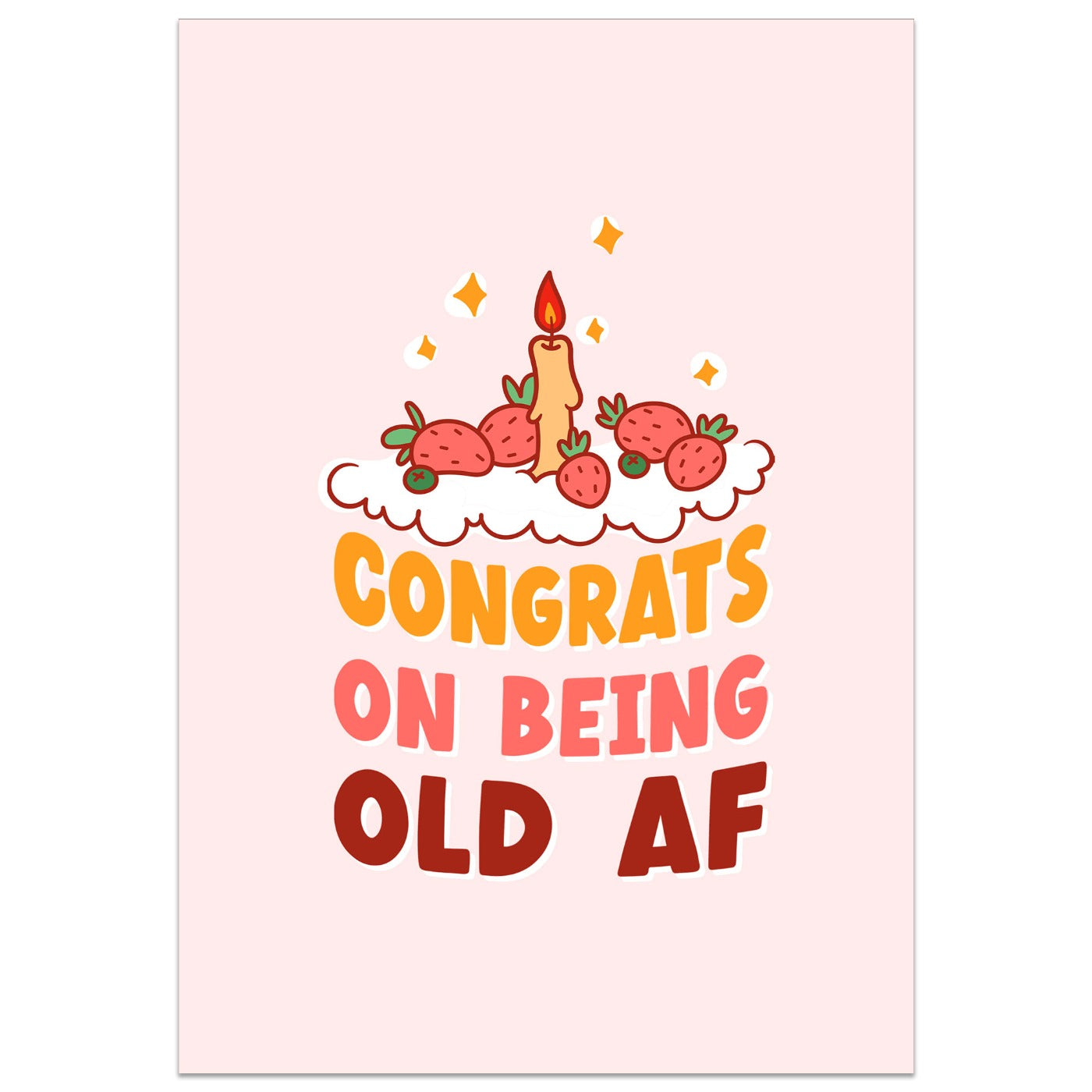 Congrats on Being Old AF Card