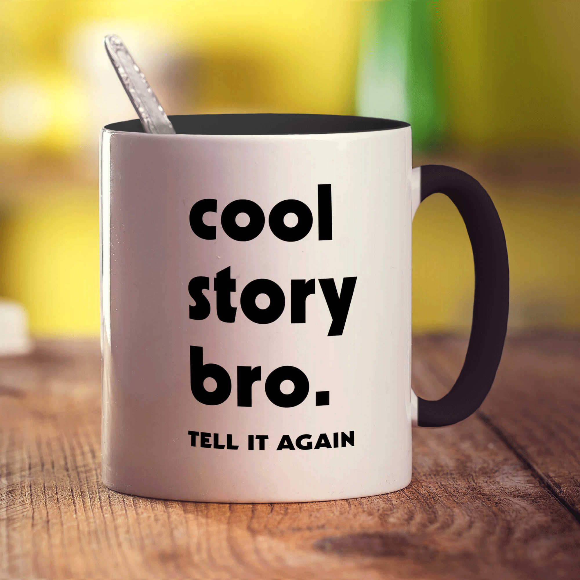 Cool Story Bro. Tell it Again Mug