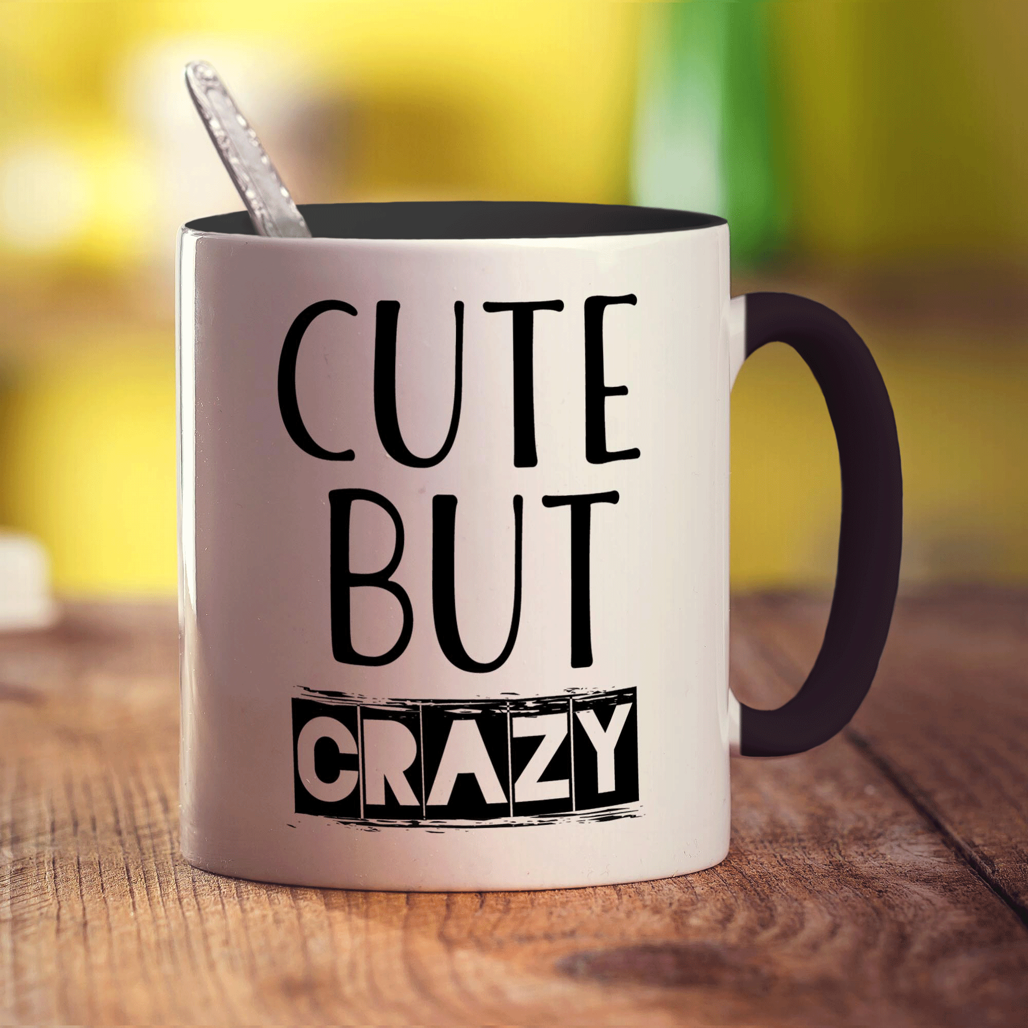 Cute But Crazy Mug