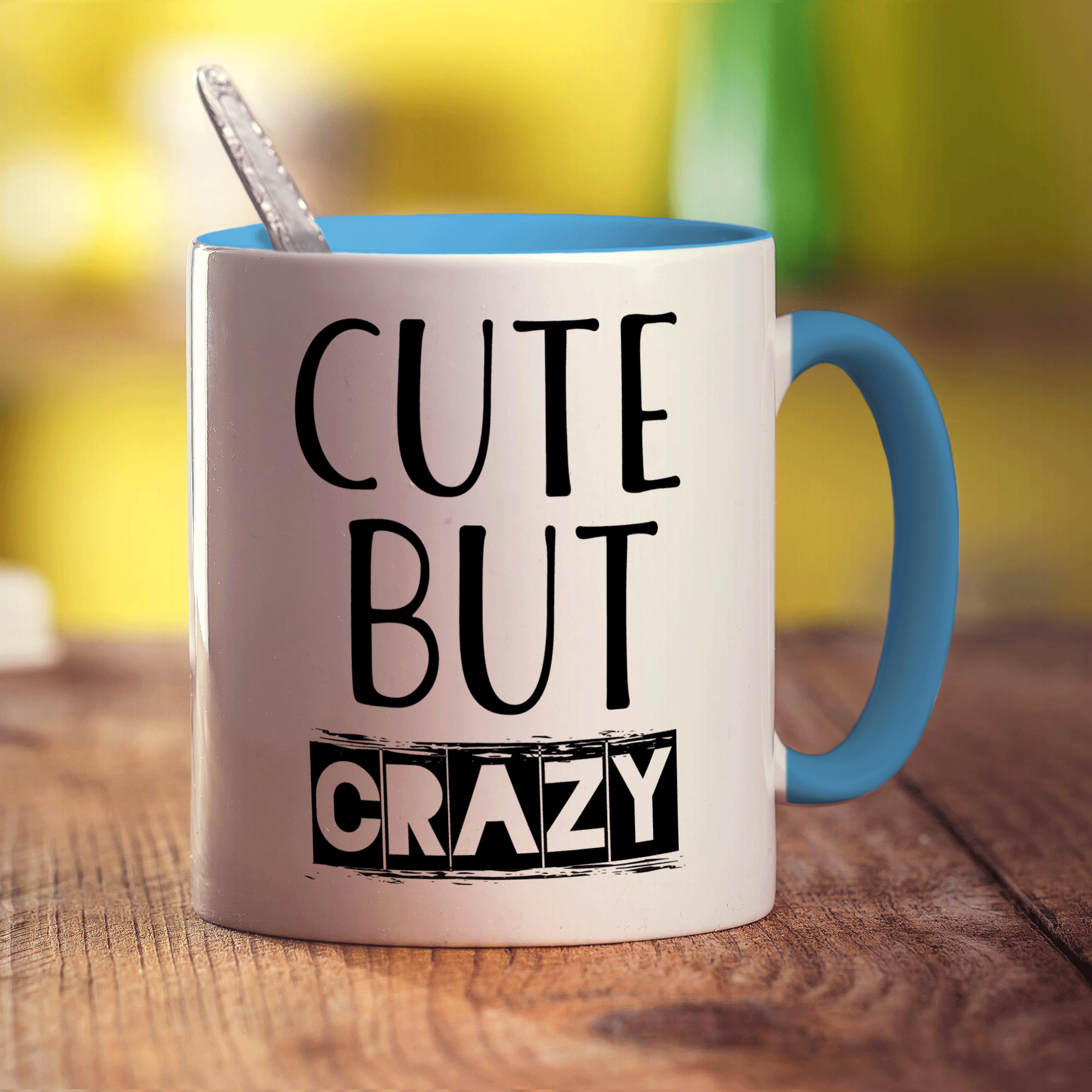 Cute But Crazy Mug