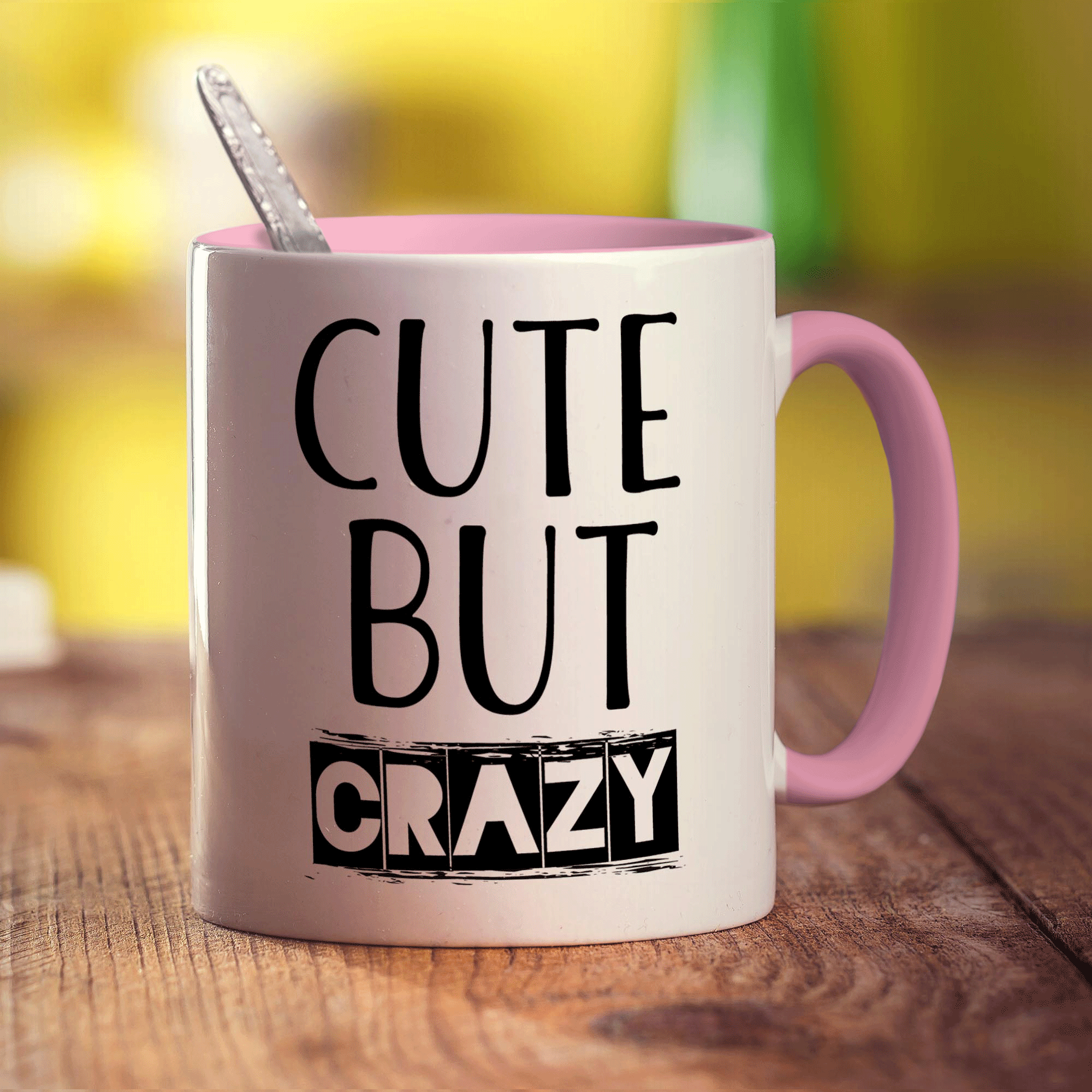Cute But Crazy Mug