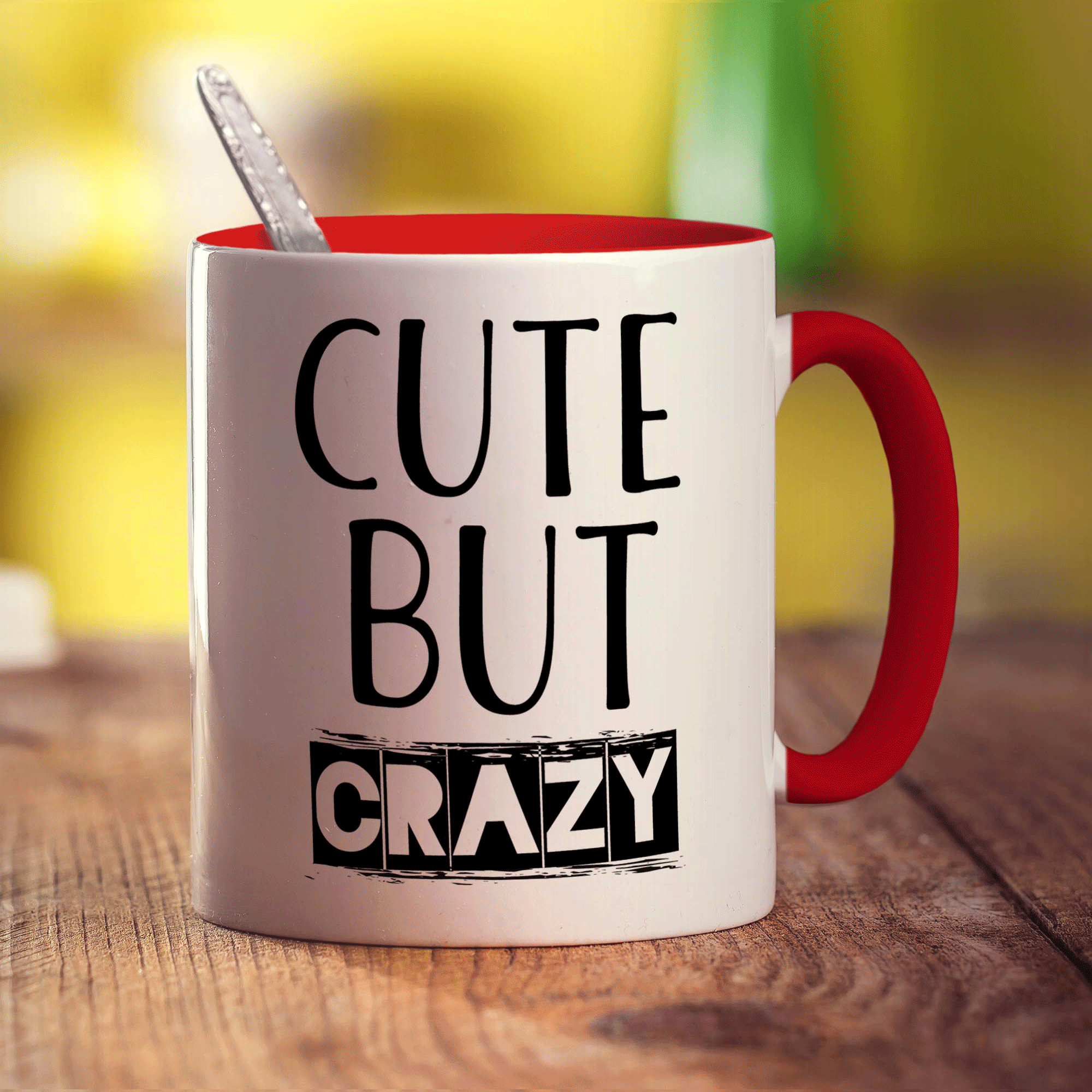 Cute But Crazy Mug