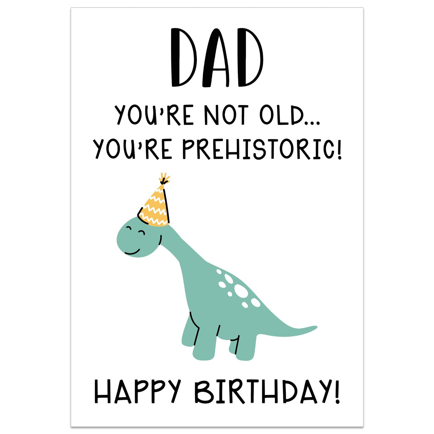 Dad You're Prehistoric Birthday Card