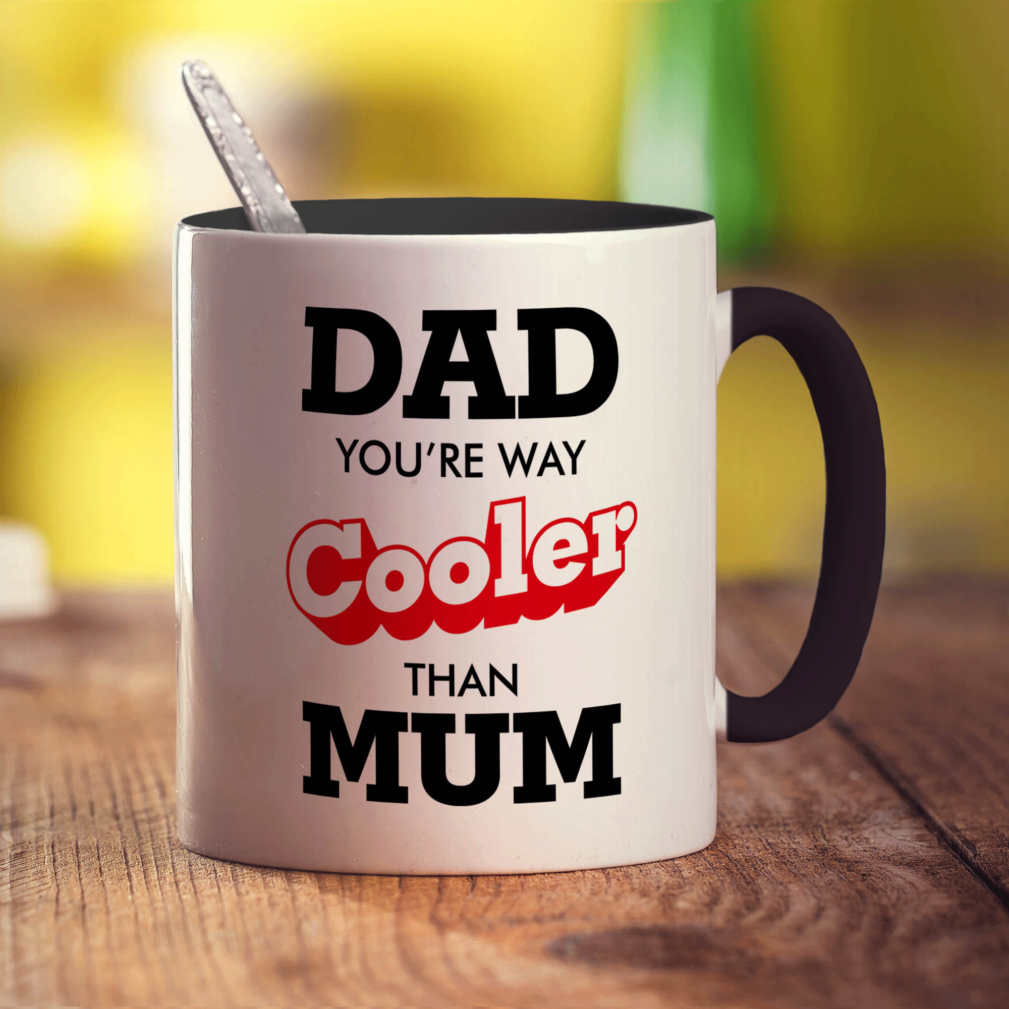Dad You're Way Cooler Than Mum Mug