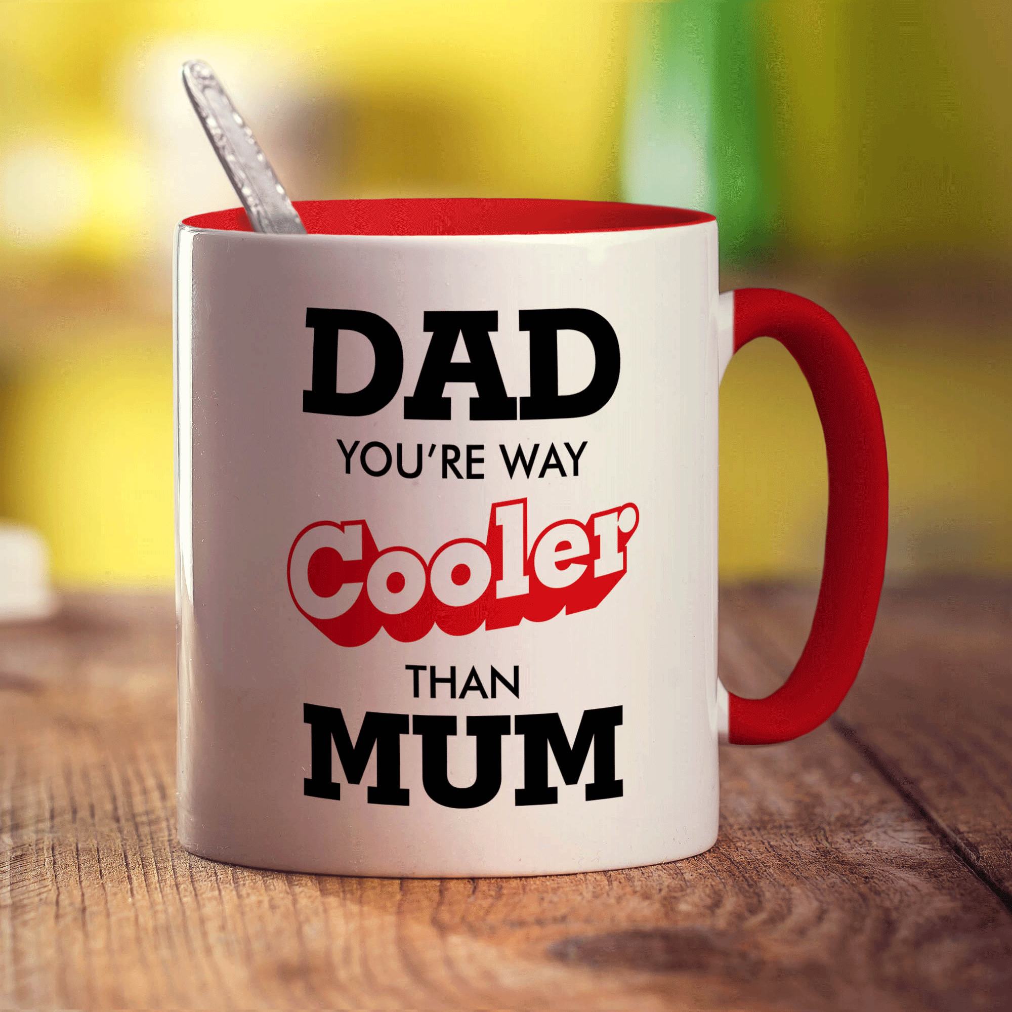 Dad You're Way Cooler Than Mum Mug
