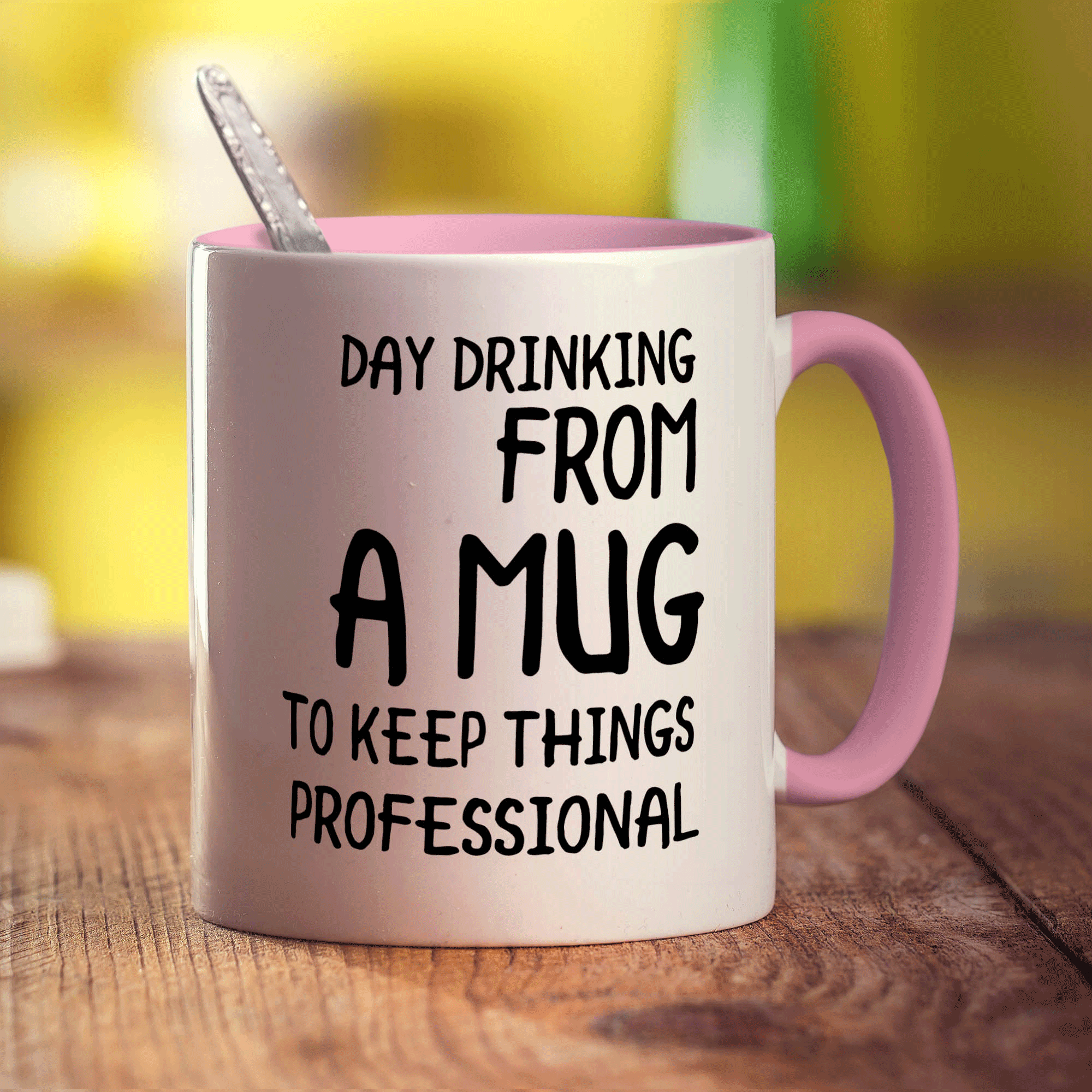 Day Drinking From a Mug to Keep Things Professional Mug - Standard 330ml (11oz) / Pink