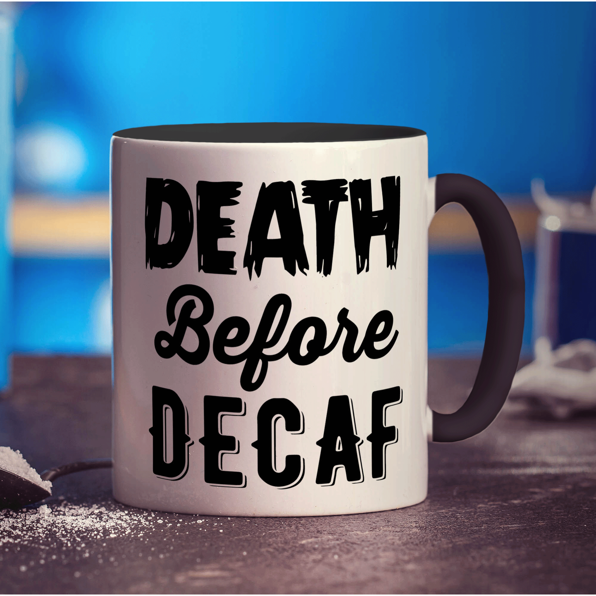 Death Before Decaf Mug
