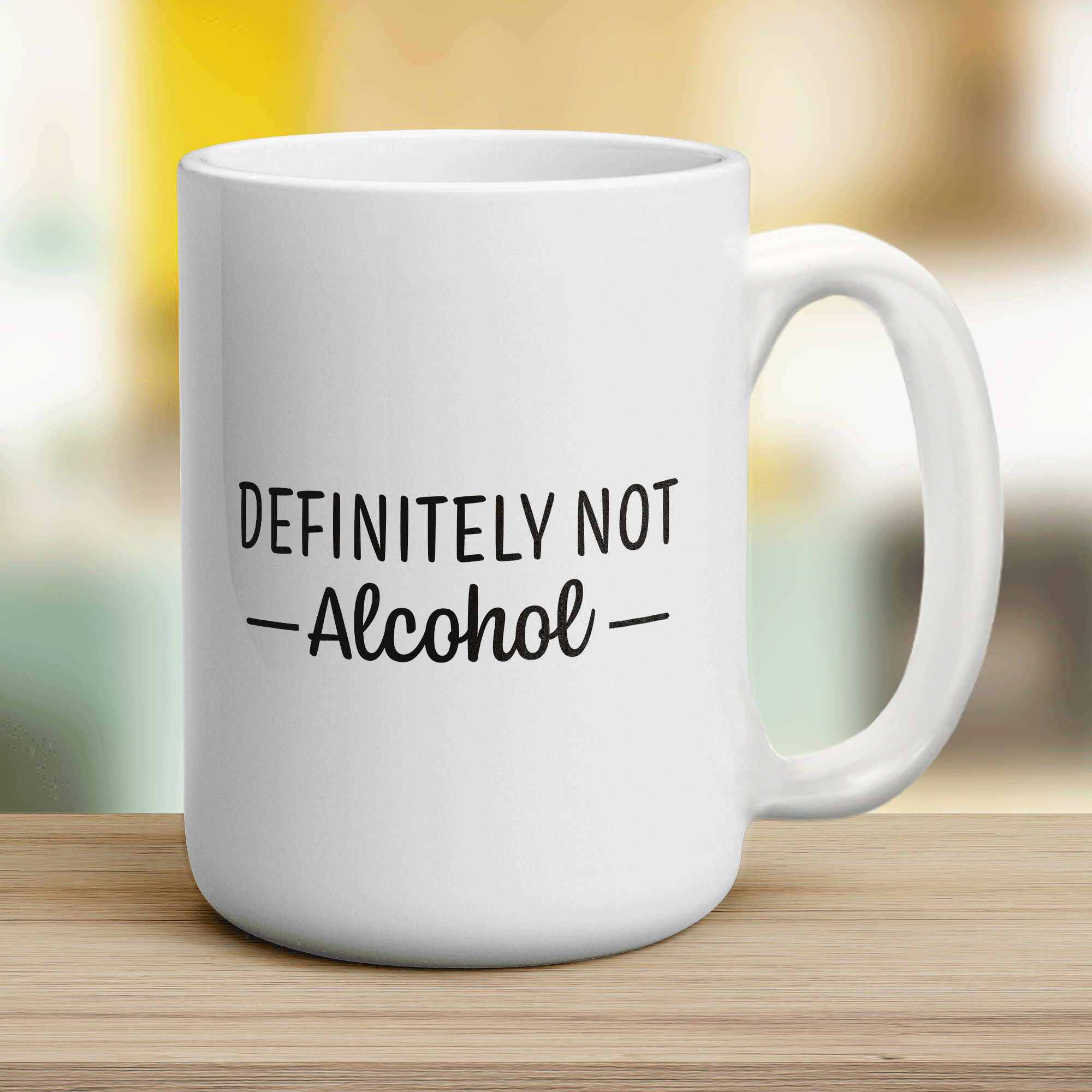 Definitely Not Alcohol Mug