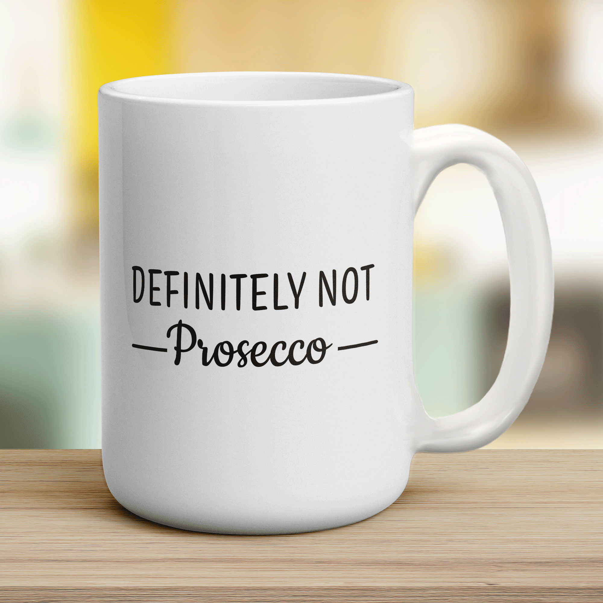 Definitely Not Prosecco Mug