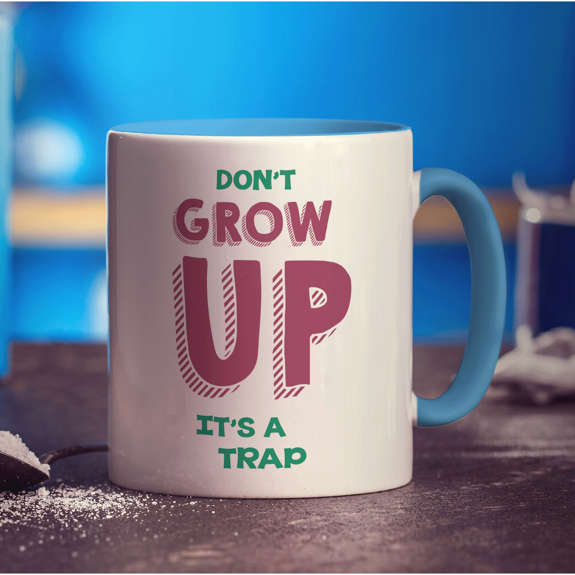 Don't Grow Up It's a Trap Mug