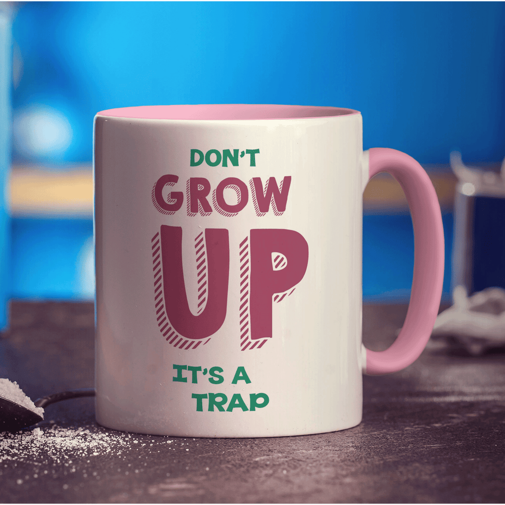 Don't Grow Up It's a Trap Mug - Standard 330ml (11oz) / Pink